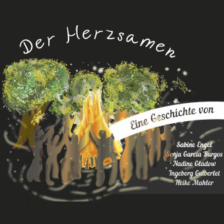 Sonja Garcia Burgos, Sabine Engel, Nadine Gladow, Ingeborg Gutberlet, Heike Mahler: Der Herzsamen