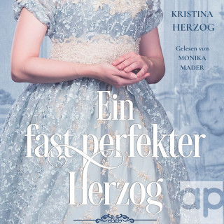 Kristina Herzog: Ein fast perfekter Herzog