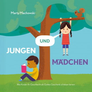 Marty Machowski: Jungen und Mädchen