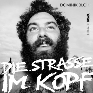 Dominik Bloh: Die Straße im Kopf