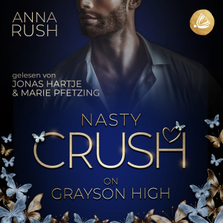 Anna Rush: Nasty Crush on Grayson High: Niemand darf von uns erfahren