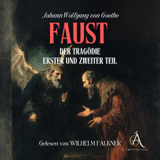 Johann Wolfgang von Goethe, Hörbuch Klassiker: Faust 1 und Faust 2 - Hörbuch Klassiker