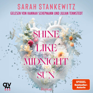 Sarah Stankewitz: Shine Like Midnight Sun