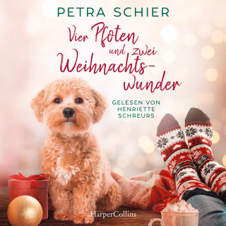 Petra Schier: Vier Pfoten und zwei Weihnachtswunder
