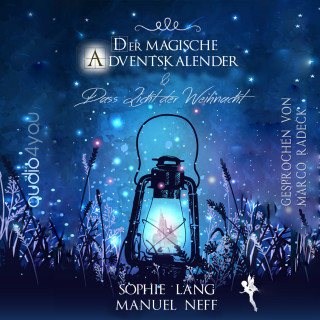 Manuel Neff, Sophie Lang: Der magische Adventskalender