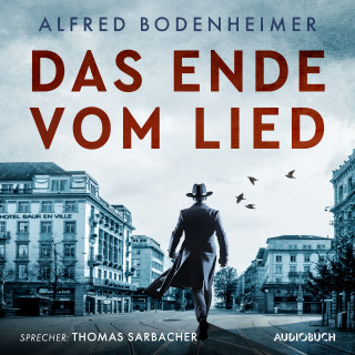 Alfred Bodenheimer: Das Ende vom Lied