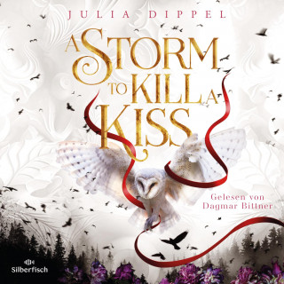Julia Dippel: Die Sonnenfeuer-Ballade 2: A Storm to Kill a Kiss