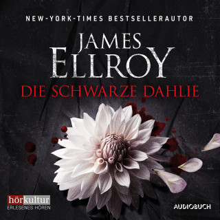 James Ellroy: Die schwarze Dahlie