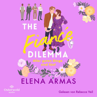 Elena Armas: The Fiancé Dilemma – Aller guten Dinge sind fünf