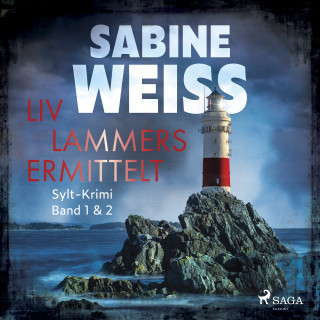 Sabine Weiß: Liv Lammers ermittelt