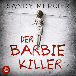 Sandy Mercier: Der Barbie Killer