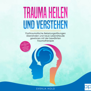Svenja Hold: Trauma heilen und verstehen