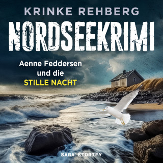 Krinke Rehberg: NORDSEEKRIMI - Aenne Feddersen und die Stille Nacht: Küstenkrimi
