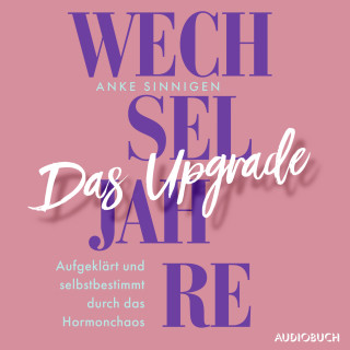 Anke Sinnigen: Wechseljahre. Das Upgrade