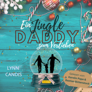 Lynn Candis: Ein Jingle Daddy zum Verlieben