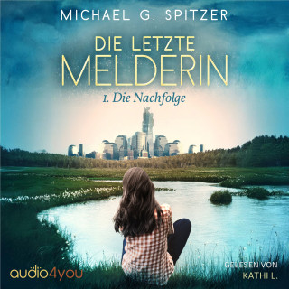 Michael G. Spitzer: Die letzte Melderin