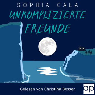Sophia Cala: Unkomplizierte Freunde