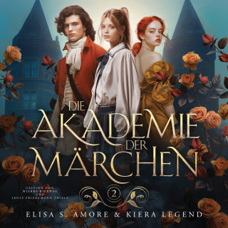 Elisa S. Amore, Winterfeld Verlag, Fantasy Hörbücher: Die Akademie der Märchen 2 Hörbuch