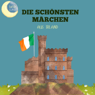 Karl Knortz, Luna Luna: Die schönsten Märchen aus Irland
