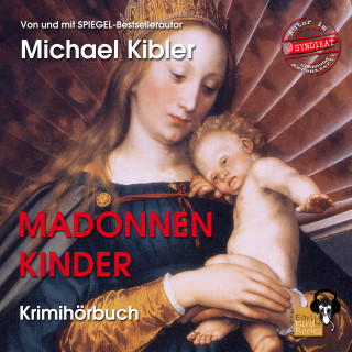 Michael Kibler: Madonnenkinder