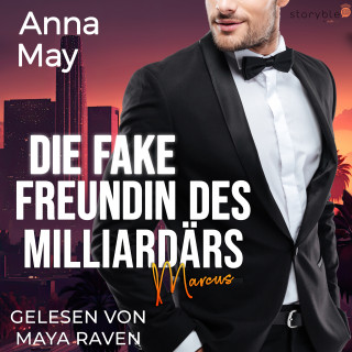 Anna May: Die Fake Freundin des Milliardärs
