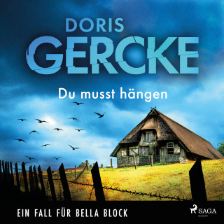 Doris Gercke: Du musst hängen – Ein Fall für Bella Block