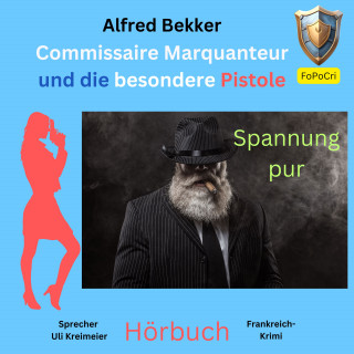 Alfred Bekker: Commissaire Marquanteur und die besondere Pistole