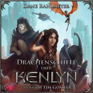 Dane Rahlmeyer: Drachenschiffe über Kenlyn
