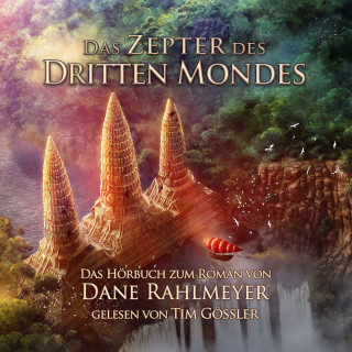 Dane Rahlmeyer: Das Zepter des Dritten Mondes