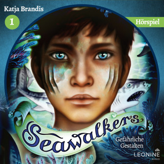 Katja Brandis: Seawalkers - Gefährliche Gestalten - Das Hörspiel