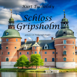 Kurt Tucholsky: Schloss Gripsholm