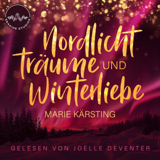 Marie Kärsting: Nordlichtträume und Winterliebe
