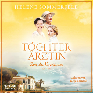 Helene Sommerfeld: Die Töchter der Ärztin (Die Thomasius-Schwestern 3)