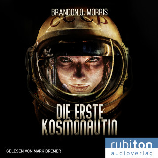 Brandon Q. Morris: Die erste Kosmonautin