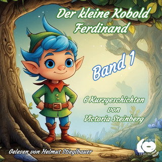 Victoria Steinberg: Der kleine Kobold Ferdinand