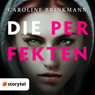Caroline Brinkmann: Die Perfekten