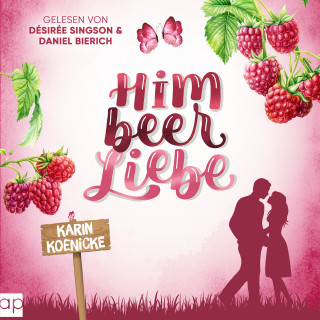 Karin Koenicke: Himbeerliebe