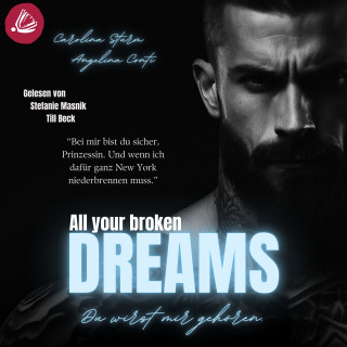Angelina Conti, Carolina Sturm: ALL YOUR BROKEN DREAMS