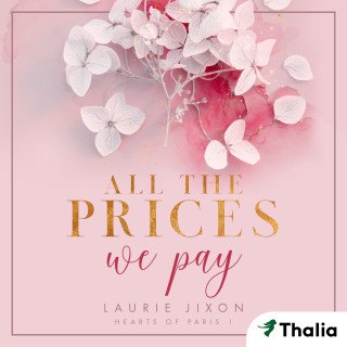 Laurie Jixon: All the Prices We Pay - Hearts of Paris