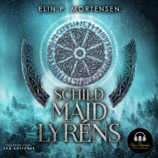 Elin P. Mortensen: Schildmaid Lyréns - Band 1: Epische Fantasy aus Norwegen, dem Land der nordischen Mythen und Sagen