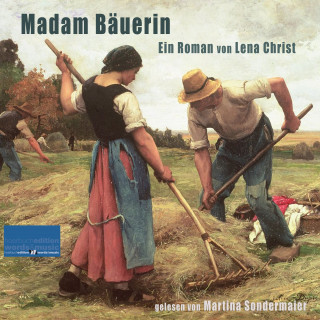 Lena Christ: Madam Bäuerin