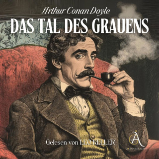 Arthur Conan Doyle: Das Tal des Grauens - Sherlock Holmes Hörbuch