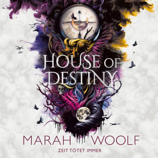 Marah Woolf: House of Destiny