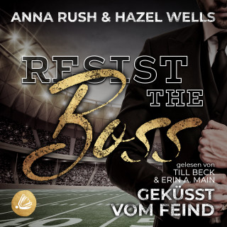 Anna Rush, Hazel Wells: Resist the Boss