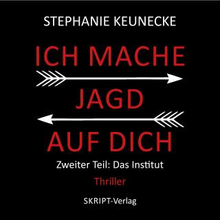Stephanie Keunecke: Ich mache Jagd auf dich