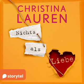 Christina Lauren: Nichts als Liebe
