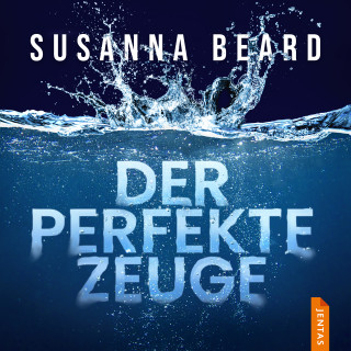Susanna Beard: Der perfekte Zeuge
