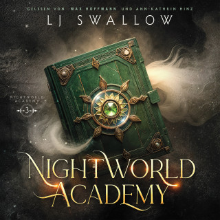 LJ Swallow, Winterfeld Verlag: Nightworld Academy 3 - Die Schule für Hexen, Vampire und Werwölfe