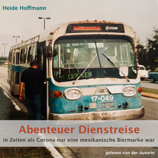 Heide Hoffmann: Abenteuer Dienstreise