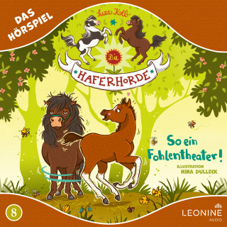 Suza Kolb: Die Haferhorde - So ein Fohlentheater! (Hörspiel zu Band 8)